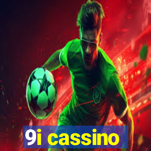 9i cassino